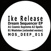 Ike Release - Dream Sequencer EP