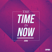 Krink - The Time Is Now