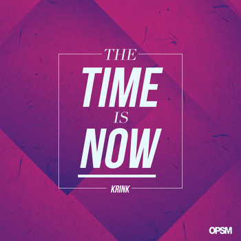 Krink - The Time Is Now