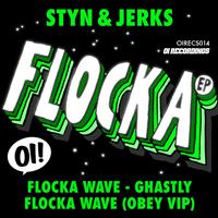 Styn & Jerks - Flocka EP