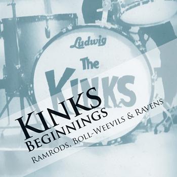 Various Artists - Kinks Beginnings 1: Ramrods, Boll-Weevils & Ravens