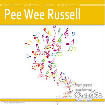 Pee Wee Russell - Beyond Patina Jazz Masters