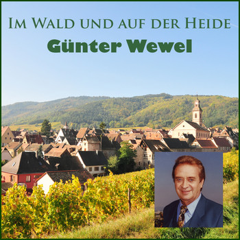 Günter Wewel - Im Wald und auf der Heide