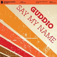 Guddio - Say My Name
