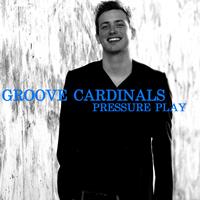Groove Cardinals - Pressure Play
