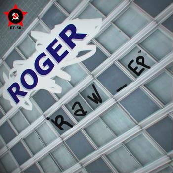Roger - Raw EP