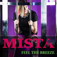 Mista - Feel the Breeze