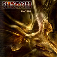 Disparaged - Deathtrap