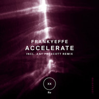 Frankyeffe - Accelerate