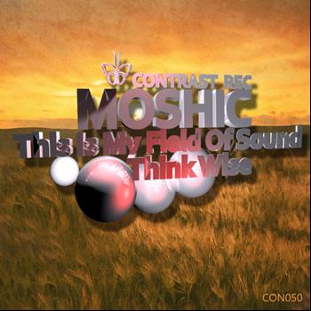 Moshic - This Is My Field Of Sound