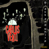 Carlos Venti - Black and White