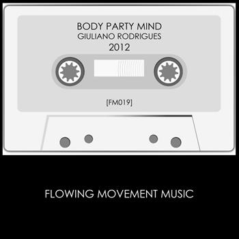 Giuliano Rodrigues - Body Party Mind 2012