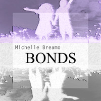Michelle Breamo - Bonds