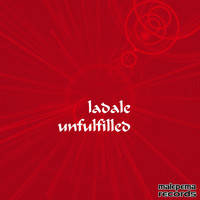 Ladale - Unfulfilled