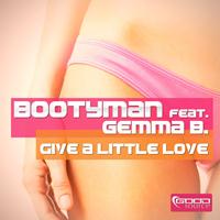 Bootyman feat. Gemma B. - Give a Little Love