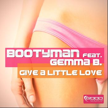 Bootyman feat. Gemma B. - Give a Little Love