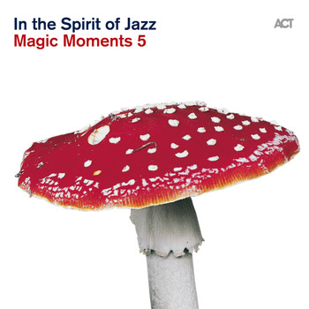 Various Artists - Magic Moments 5 "In the Spirit of Jazz"