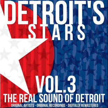 Various Artists - Detroit's Stars: The Real Sound of Detroit, Vol. 3