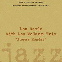 Lou Rawls with Les Mccann Trio - Stormy Monday