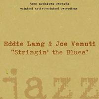 Eddie Lang & Joe Venuti - Stringin' the Blues
