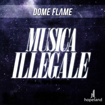 Dome Flame - Musica illegale (Explicit)