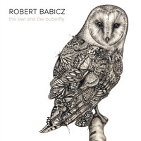 Robert Babicz - The Owl and the Butterfly