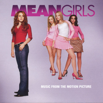 Various Artists - Mean Girls (Original Motion Picture Soundtrack)