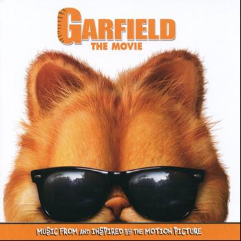 Various Artists - Garfield: The Movie (Original Motion Picture Soundtrack)
