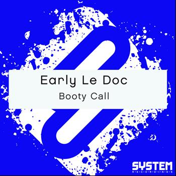 Early Le Doc - Booty Call - Single