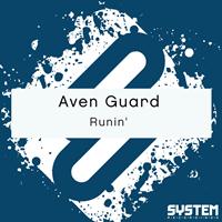 Aven Guard - Runin' - Single