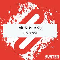 Milk & Sky - Rokkosi
