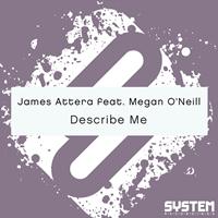 James Attera feat. Megan O'Neill - Describe Me
