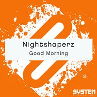 Nightshaperz - Good Morning