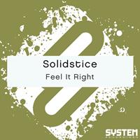Solidstice - Feel It Right