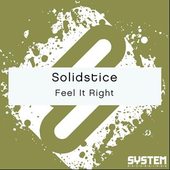 Solidstice - Feel It Right