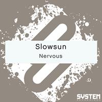Slowsun - Nervous