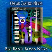 Oscar Castro-Neves - Big Band Bossa Nova