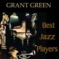 Grant Green - Best Jazz Players