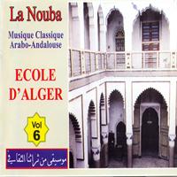 Dahmane Ben Achour - La Nouba, Vol. 6 : Ecole d'Alger