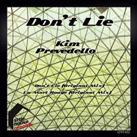 Kim Prevedello - Don't Lie