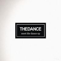 The Dance - Meet The Dance