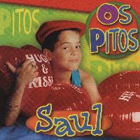 Saúl - Os Pitos