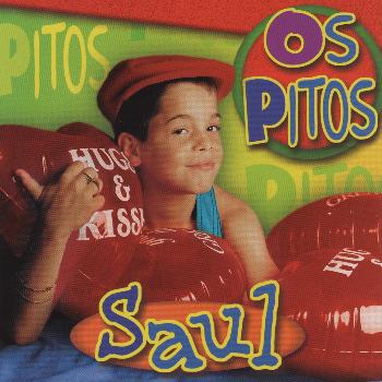 Saúl - Os Pitos