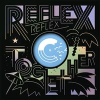 Reflex - Together - EP
