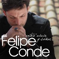 Felipe Conde - Entre Vivir y Soñar