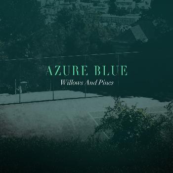 Azure Blue - Willows and Pines