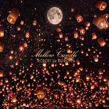 Robert de Boron - Mellow Candle