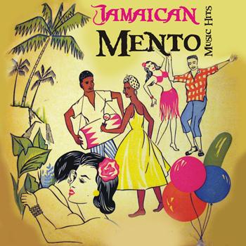 Various Artists - Jamaican Mento Music Hits (1952 - 1958)