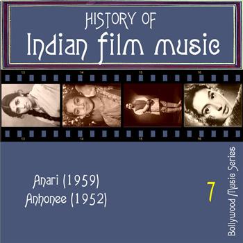 Mukesh - History of Indian Film Music [Anari (1959), Anhonee (1952)], Vol. 7