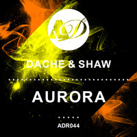 Dache & Shaw - Aurora